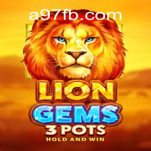 Exploring the Exciting World of LionGems3pots: A97.COM Oficial Slots Brasil #1