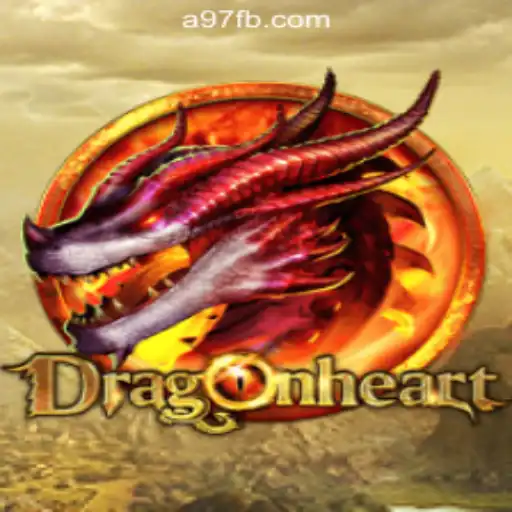 DragonHeart Slots: A Legendary Adventure at A97.COM Oficial Slots Brasil #1