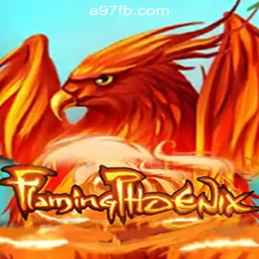 Experience the Thrill of FlamingPhoenix: A97.COM Oficial Slots Brasil #1